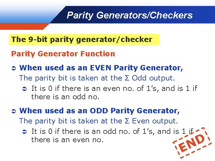 Parity Generators/Checkers Company LOGO The 9 -bit parity generator/checker Parity Generator Function Ü When