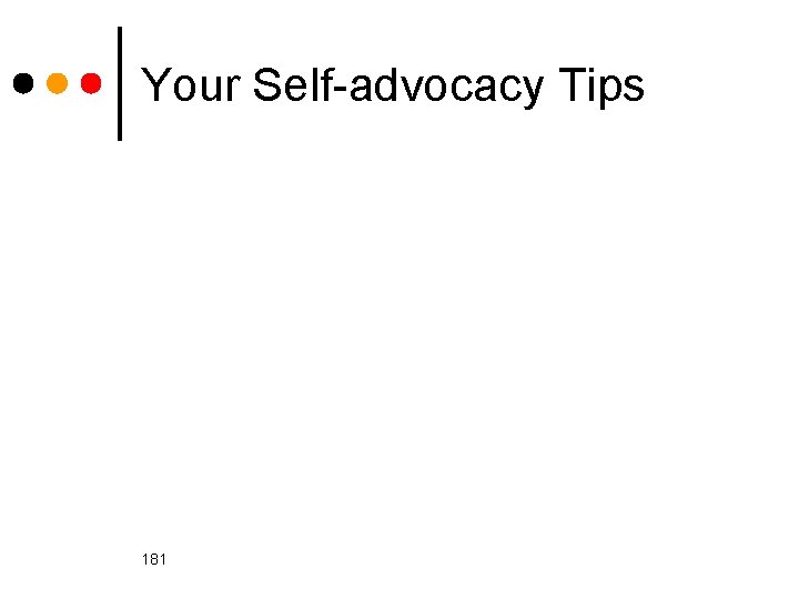 Your Self-advocacy Tips 181 
