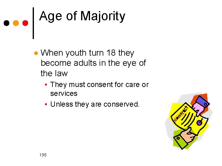 Age of Majority l When youth turn 18 they become adults in the eye