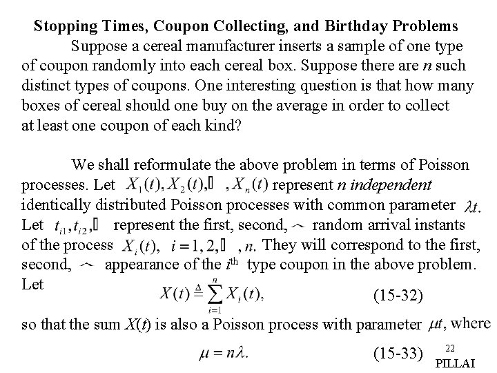 Stopping Times, Coupon Collecting, and Birthday Problems Suppose a cereal manufacturer inserts a sample Stopping Times, Coupon Collecting, and Birthday Problems Suppose a cereal manufacturer inserts a sample