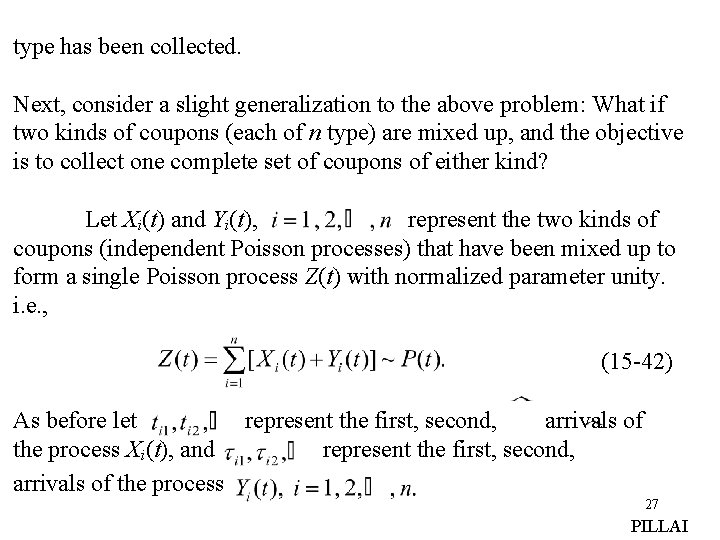 type has been collected. Next, consider a slight generalization to the above problem: What type has been collected. Next, consider a slight generalization to the above problem: What