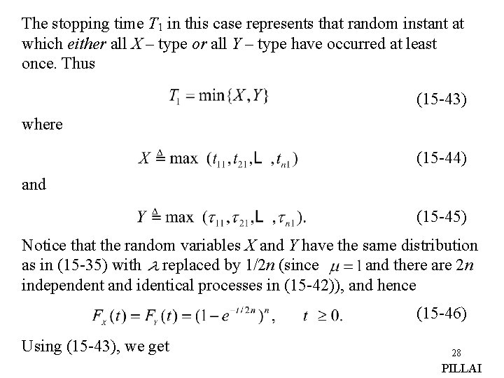 The stopping time T 1 in this case represents that random instant at which The stopping time T 1 in this case represents that random instant at which