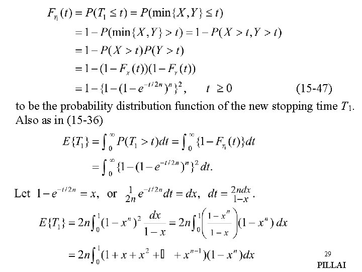 (15 -47) to be the probability distribution function of the new stopping time T (15 -47) to be the probability distribution function of the new stopping time T