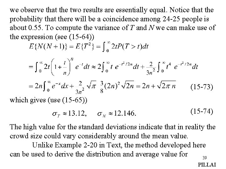 we observe that the two results are essentially equal. Notice that the probability that we observe that the two results are essentially equal. Notice that the probability that