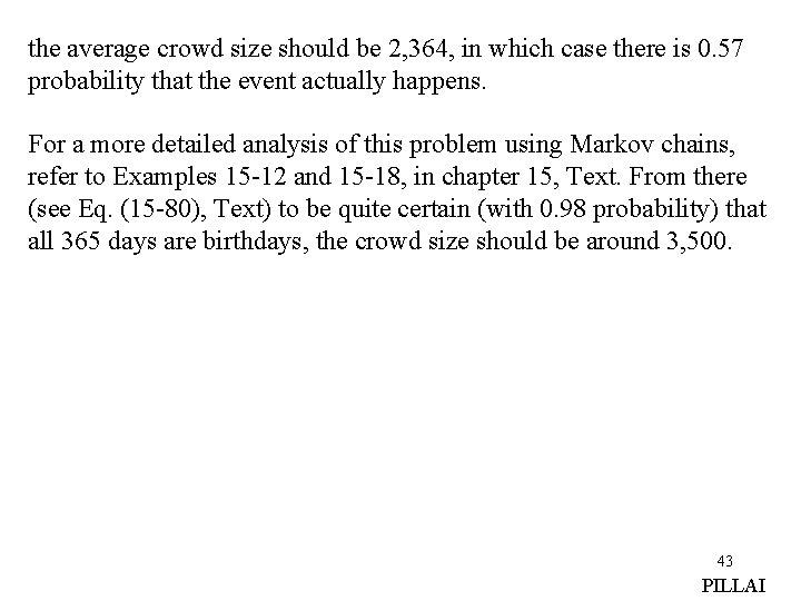 the average crowd size should be 2, 364, in which case there is 0. the average crowd size should be 2, 364, in which case there is 0.