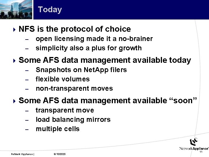 Today 4 NFS – – is the protocol of choice open licensing made it