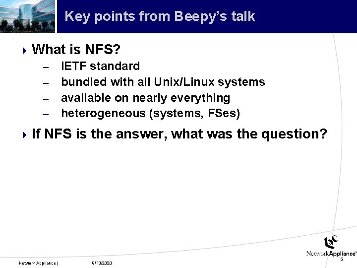 Key points from Beepy’s talk 4 What is NFS? – IETF standard – bundled