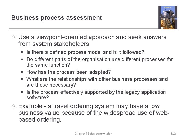 Business process assessment ² Use a viewpoint-oriented approach and seek answers from system stakeholders