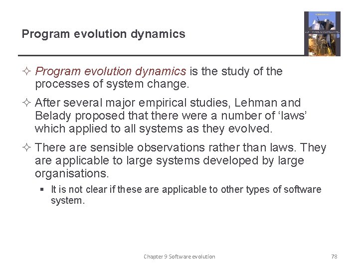 Program evolution dynamics ² Program evolution dynamics is the study of the processes of