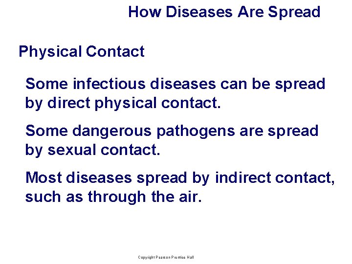 Biology Copyright Pearson Prentice Hall Disease A disease