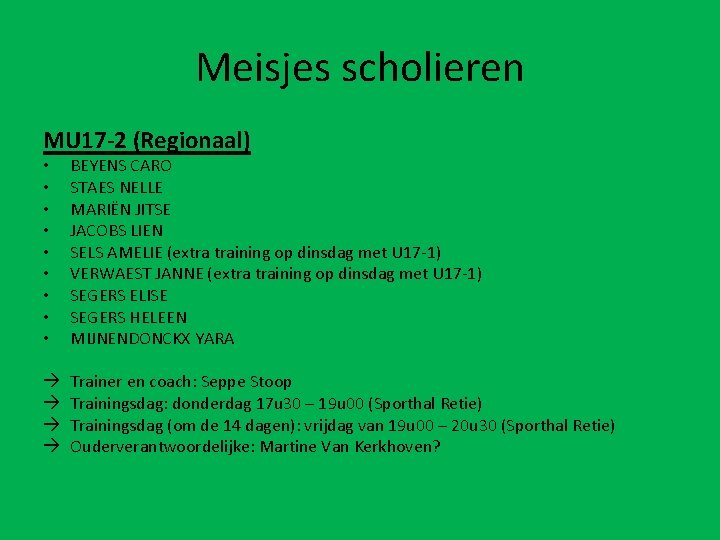 Meisjes scholieren MU 17 -2 (Regionaal) • • • BEYENS CARO STAES NELLE MARIËN