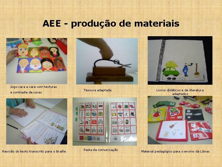AEE - produção de materiais Jogo cara a cara com texturas e contraste de