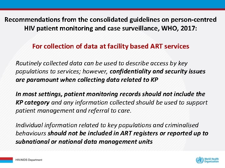 Recommendations from the consolidated guidelines on person-centred HIV patient monitoring and case surveillance, WHO, Recommendations from the consolidated guidelines on person-centred HIV patient monitoring and case surveillance, WHO,