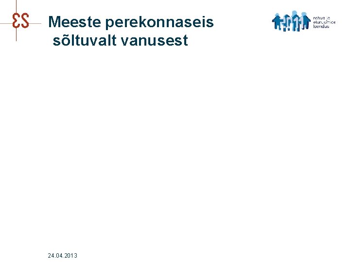 Meeste perekonnaseis sõltuvalt vanusest 24. 04. 2013 