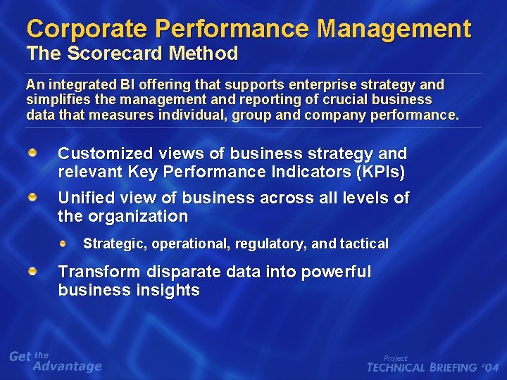 Corporate Performance Management The Scorecard Method An integrated BI offering that supports enterprise strategy