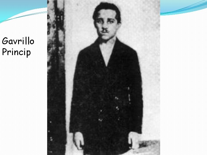 Gavrillo Princip 