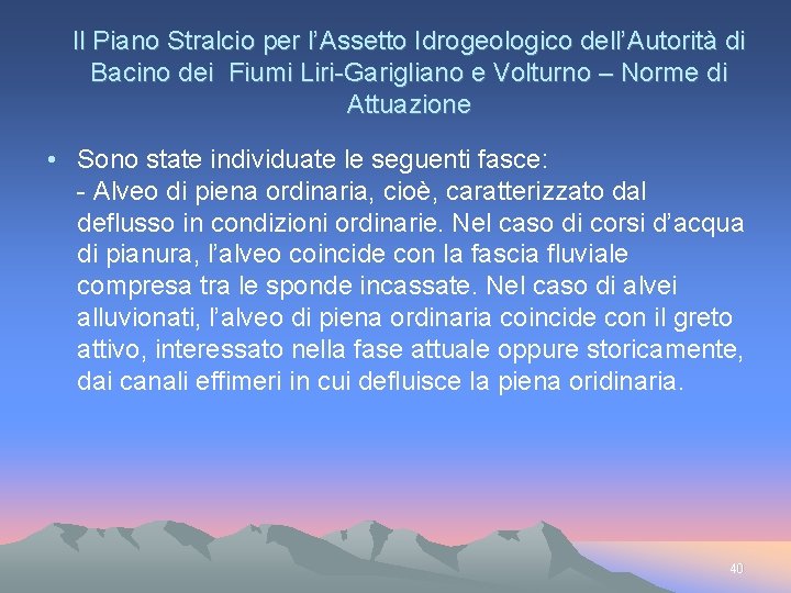 Il Piano Stralcio per l’Assetto Idrogeologico dell’Autorità di Bacino dei Fiumi Liri-Garigliano e Volturno