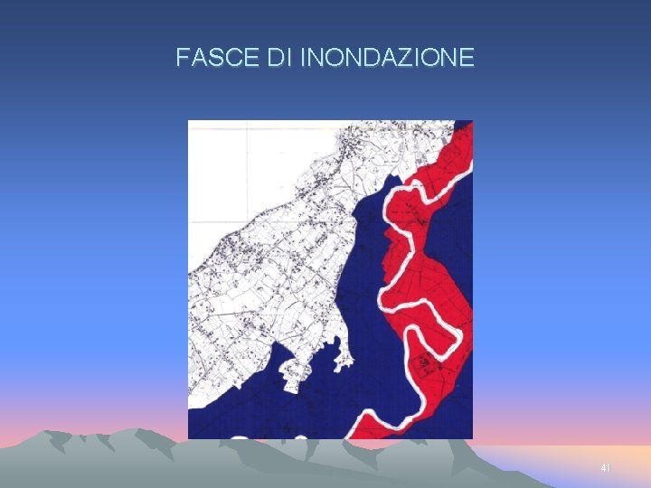 FASCE DI INONDAZIONE 41 