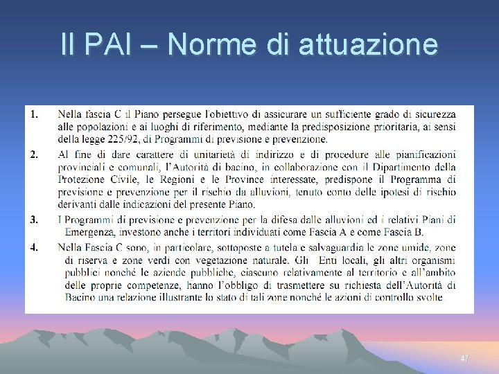 Il PAI – Norme di attuazione 47 