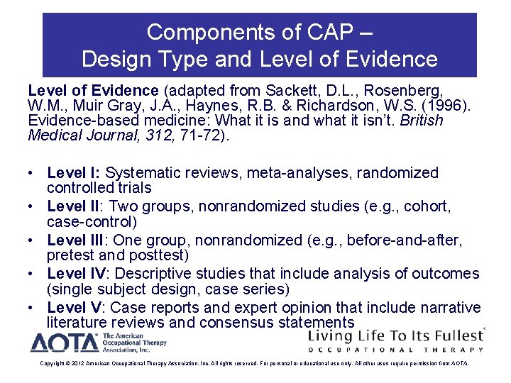 Components of CAP – Design Type and Level of Evidence (adapted from Sackett, D.