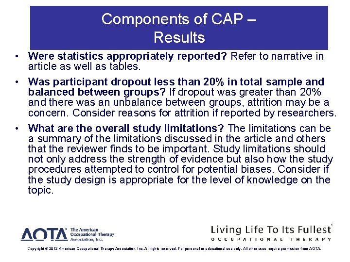 Components of CAP – Results • Were statistics appropriately reported? Refer to narrative in