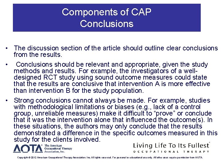 Components of CAP Conclusions • The discussion section of the article should outline clear