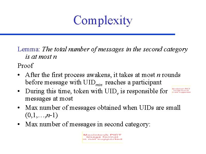 Complexity Lemma: The total number of messages in the second category is at most