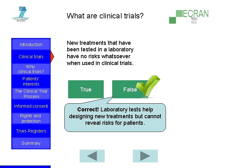 What are clinical trials? Introduction Clinical trials Why clinical trials? Patients‘ interests The Clinical