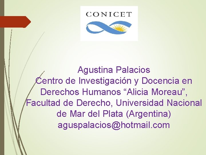 Agustina Palacios Centro de Investigación y Docencia en Derechos Humanos “Alicia Moreau”, Facultad de
