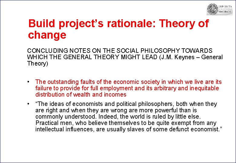 Build project’s rationale: Theory of change CONCLUDING NOTES ON THE SOCIAL PHILOSOPHY TOWARDS WHICH