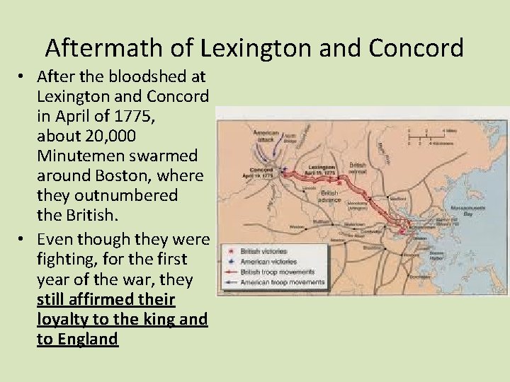 Aftermath of Lexington and Concord • After the bloodshed at Lexington and Concord in