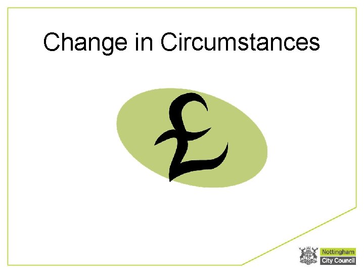 Change in Circumstances 