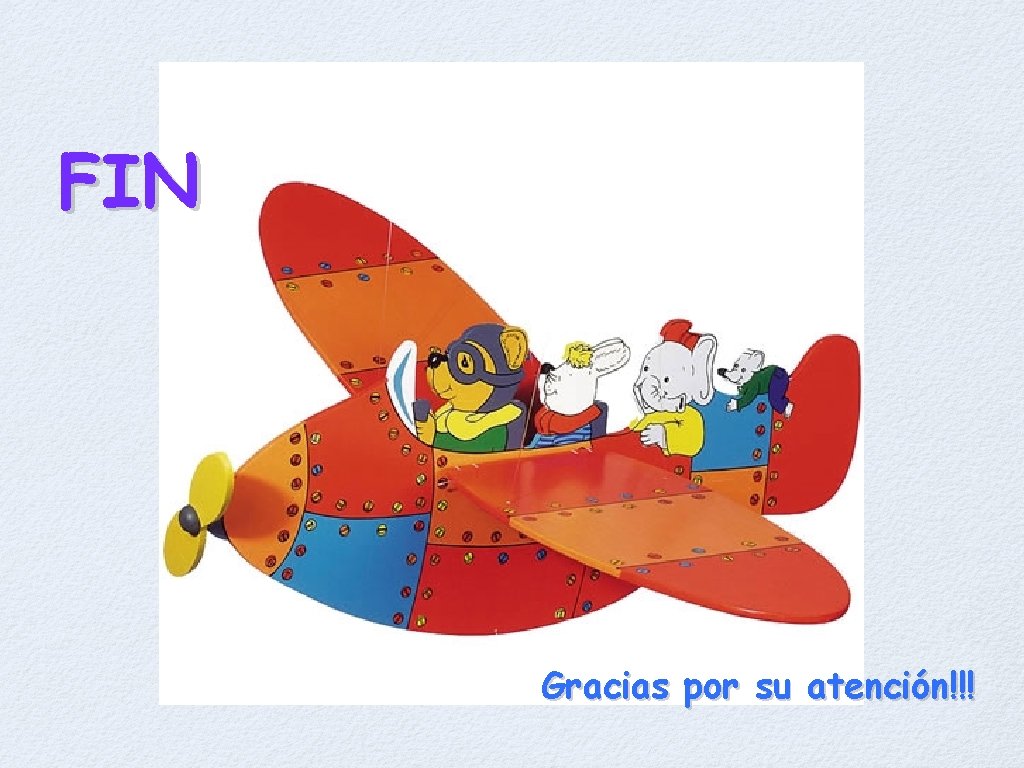 FIN Gracias por su atención!!! 