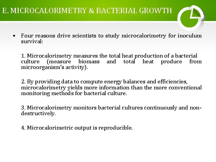 E. MICROCALORIMETRY & BACTERIAL GROWTH • Four reasons drive scientists to study microcalorimetry for E. MICROCALORIMETRY & BACTERIAL GROWTH • Four reasons drive scientists to study microcalorimetry for