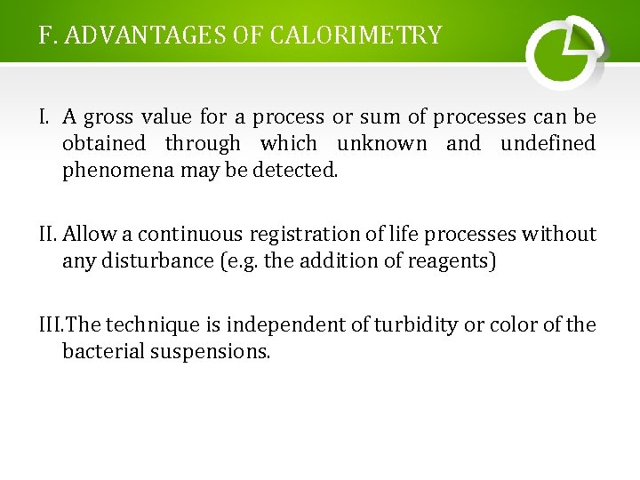 F. ADVANTAGES OF CALORIMETRY I. A gross value for a process or sum of F. ADVANTAGES OF CALORIMETRY I. A gross value for a process or sum of