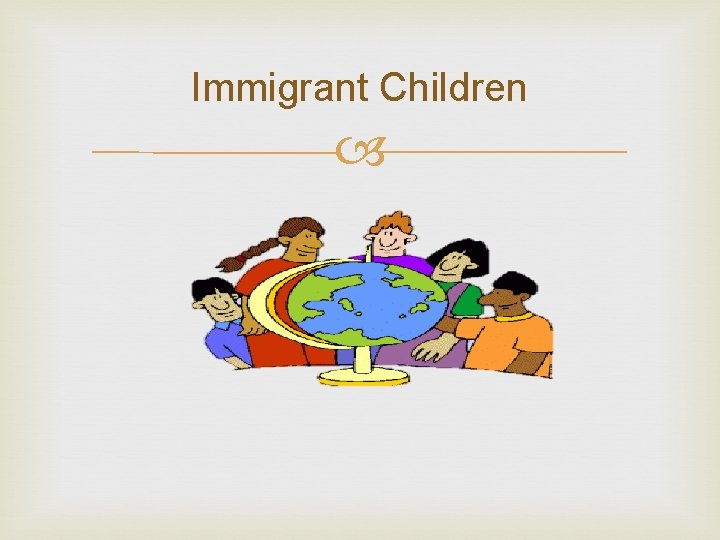 Immigrant Children 