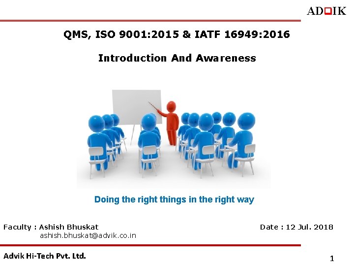 ADq. IK QMS, ISO 9001: 2015 & IATF 16949: 2016 Introduction And Awareness Doing
