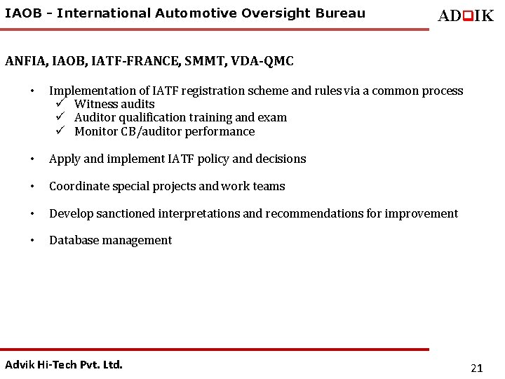 IAOB - International Automotive Oversight Bureau ADq. IK ANFIA, IAOB, IATF-FRANCE, SMMT, VDA-QMC •