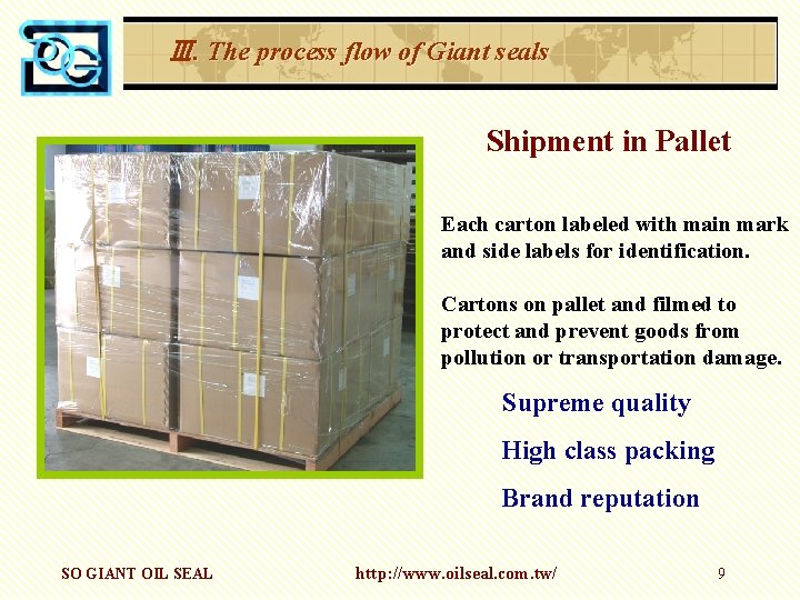 Ⅲ. The process flow of Giant seals Shipment in Pallet Each carton labeled with