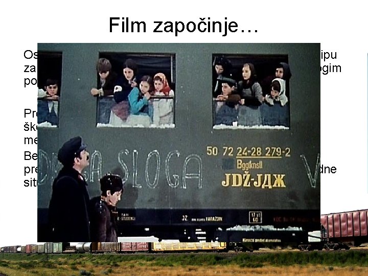 Film započinje… Osnovna škola u Velikom Selu organizirana je na principu zadruge pa je