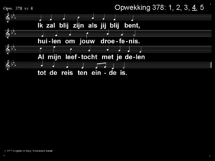 Opwekking 378: 1, 2, 3, 4, 5 . . . 