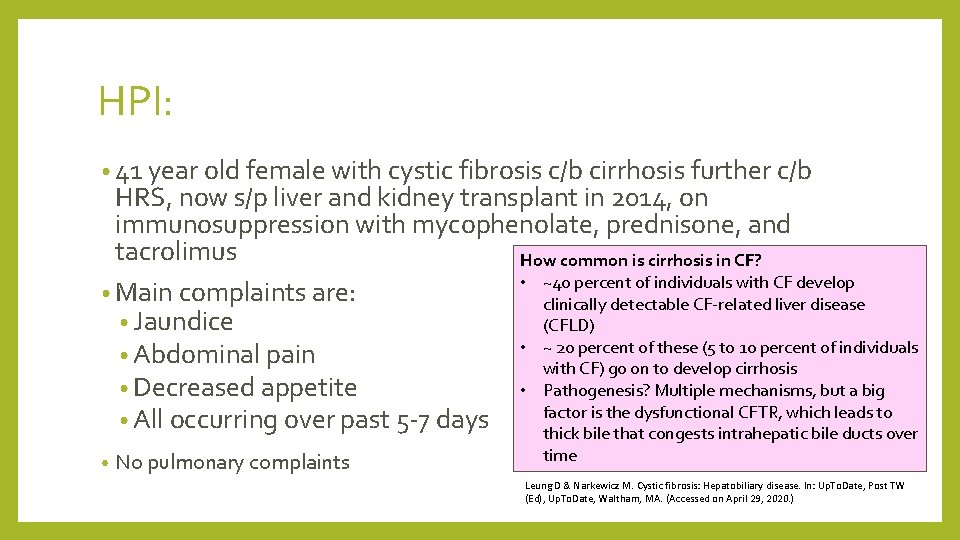 HPI: • 41 year old female with cystic fibrosis c/b cirrhosis further c/b HRS,