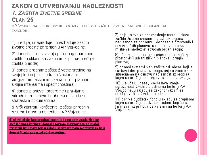 ZAKON O UTVRĐIVANJU NADLEŽNOSTI 7. ZAŠTITA ŽIVOTNE SREDINE ČLAN 25 AP VOJVODINA, PREKO SVOJIH