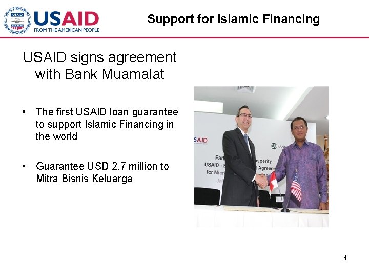 Support for Islamic Financing USAID signs agreement with Bank Muamalat • The first USAID