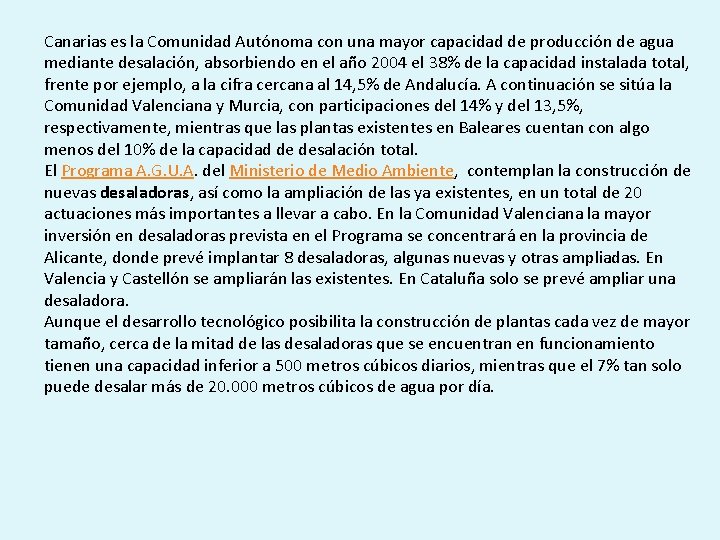 Canarias es la Comunidad Autónoma con una mayor capacidad de producción de agua mediante