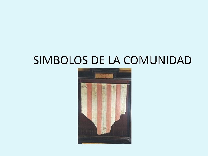  SIMBOLOS DE LA COMUNIDAD 