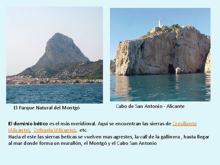 El Parque Natural del Montgó Cabo de San Antonio - Alicante El dominio bético