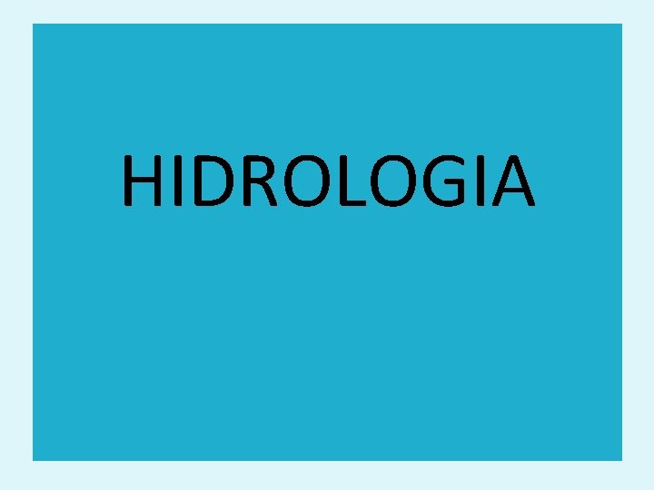 HIDROLOGIA 