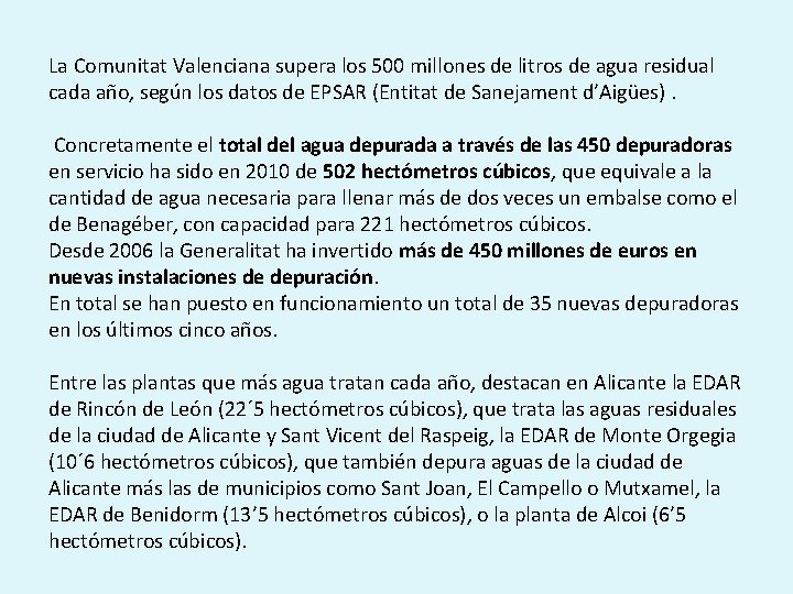 La Comunitat Valenciana supera los 500 millones de litros de agua residual cada año,