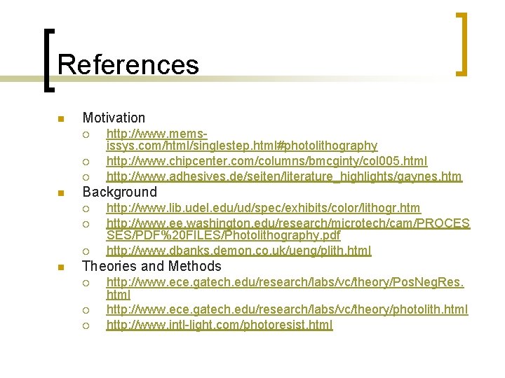 References n Motivation ¡ ¡ ¡ n Background ¡ ¡ ¡ n http: //www. References n Motivation ¡ ¡ ¡ n Background ¡ ¡ ¡ n http: //www.